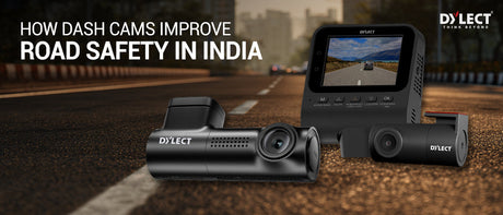 From Safety to Smart Driving – How Dash Cams Are Changing the Way India Drives