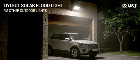 Dylect Solar Flood Light vs Other Outdoor Lighting Solutions – What’s Better?