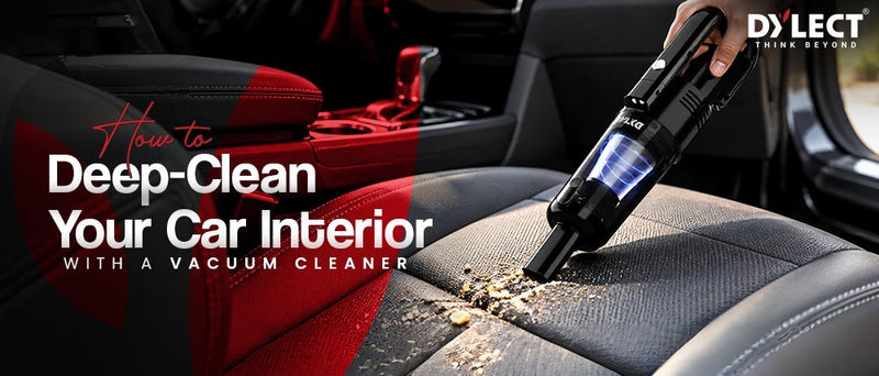 How to Deep-Clean Your Car Interior With a Vacuum Cleaner