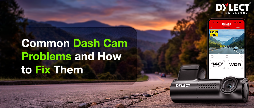 Common Dash Cam Problems and How to Fix Them
