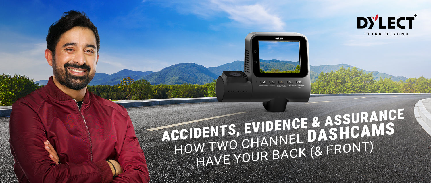 Accidents, Evidence & Assurance: How Two Channel Dashcams Have Your Back (& Front)