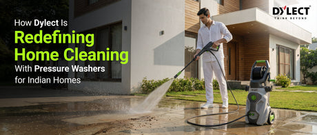 How Dylect Is Redefining Home Cleaning With Pressure Washers