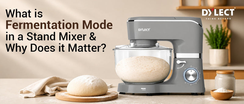 What is Fermentation Mode in a Stand Mixer & Why Does it Matter?