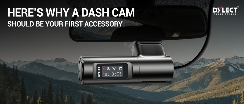 Here’s Why a Dash Cam Should Be Your First Accessory