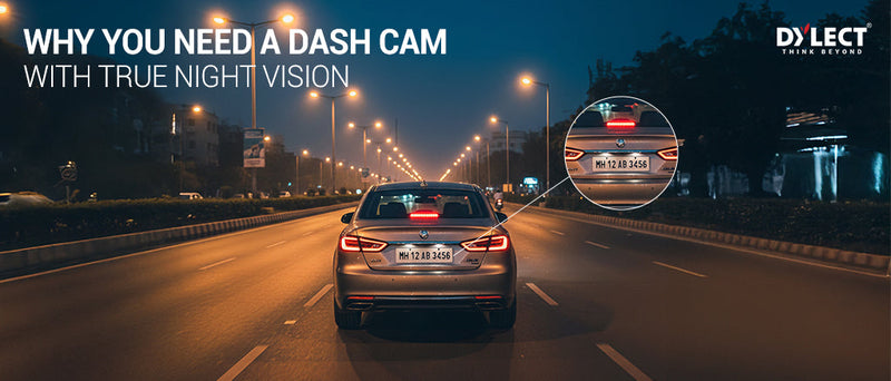 Why You Need a Dash Cam with True Night Vision for Indian Highways